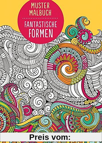 Muster Malbuch Fantastische Formen (Malbücher und -blöcke)
